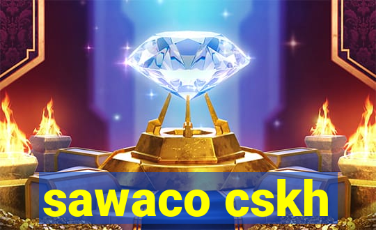 sawaco cskh