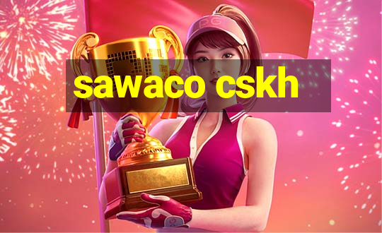 sawaco cskh