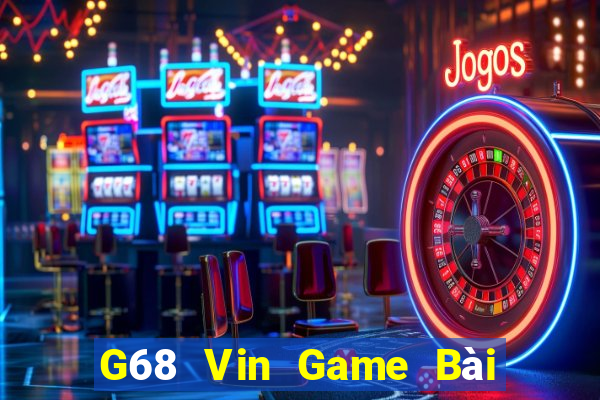 G68 Vin Game Bài Ma Thuật