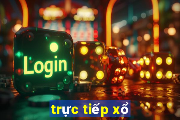 trực tiếp xổ