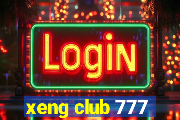 xeng club 777