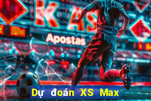 Dự đoán XS Max 4D ngày 16