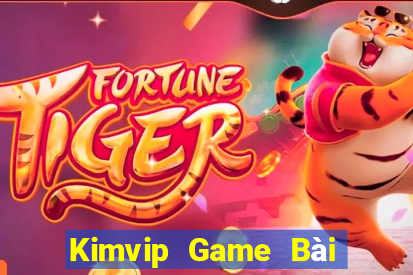 Kimvip Game Bài Giải Trí