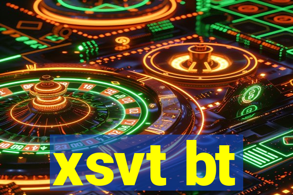 xsvt bt