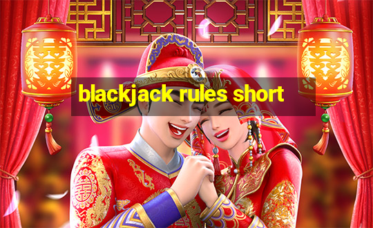 blackjack rules short