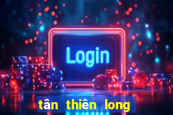 tân thiên long bát bộ