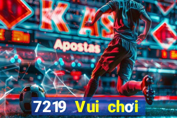 7219 Vui chơi giải trí