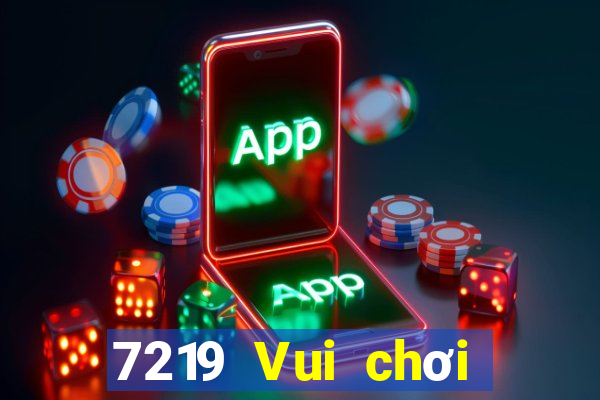 7219 Vui chơi giải trí