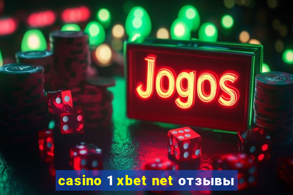 casino 1 xbet net отзывы