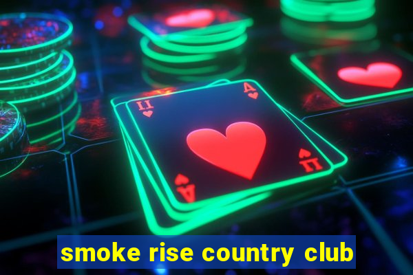 smoke rise country club