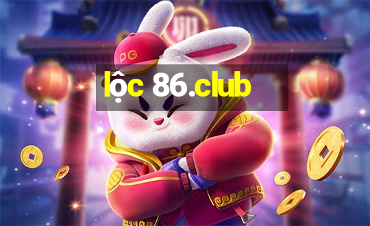 lộc 86.club