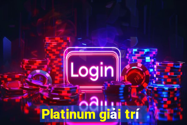 Platinum giải trí