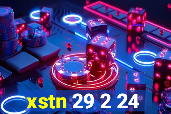 xstn 29 2 24