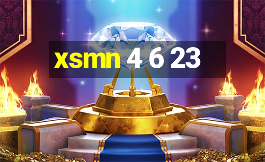 xsmn 4 6 23