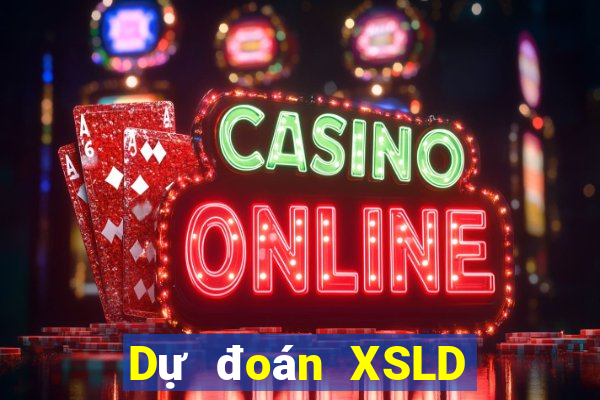 Dự đoán XSLD thứ tư