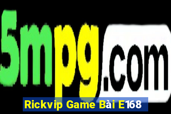 Rickvip Game Bài E168