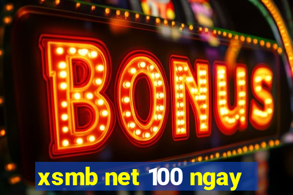 xsmb net 100 ngay