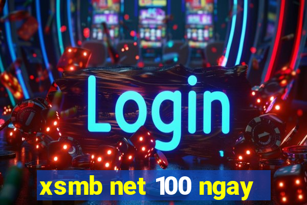 xsmb net 100 ngay