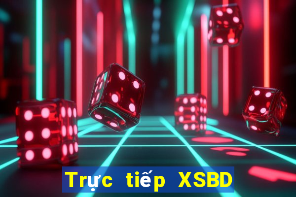 Trực tiếp XSBD Thứ 3