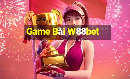 Game Bài W88bet