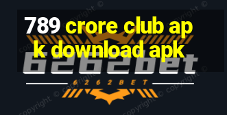 789 crore club apk download apk