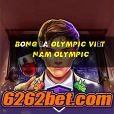 bóng đá olympic việt nam olympic