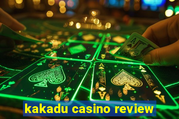 kakadu casino review