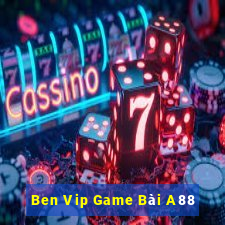 Ben Vip Game Bài A88