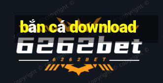 bắn cá download