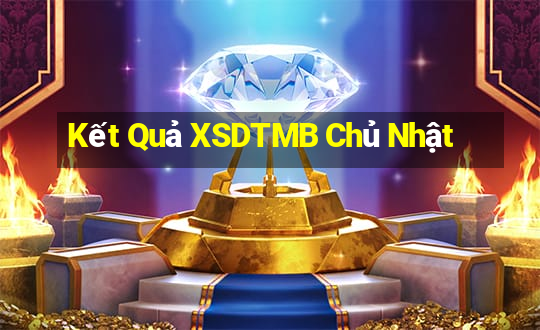 Kết Quả XSDTMB Chủ Nhật