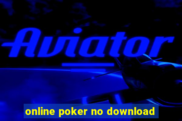 online poker no download