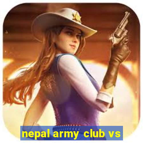 nepal army club vs