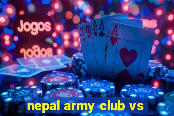 nepal army club vs