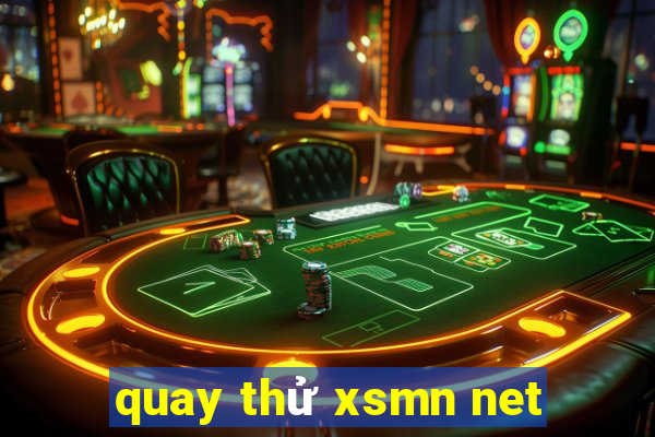 quay thử xsmn net