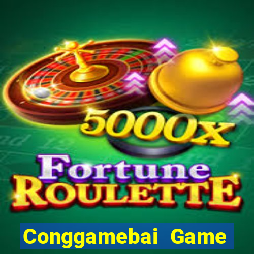 Conggamebai Game Bài Nổ Hũ Uy Tín