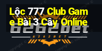 Lộc 777 Club Game Bài 3 Cây Online