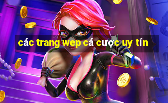 các trang wep cá cược uy tín