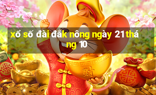 xổ số đài đắk nông ngày 21 tháng 10