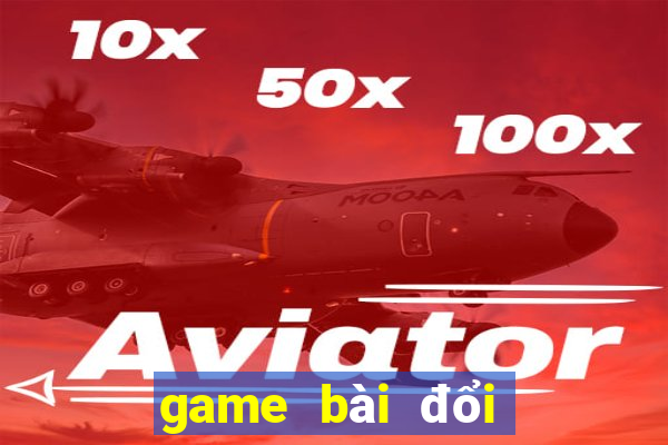 game bài đổi thưởng top bgdc