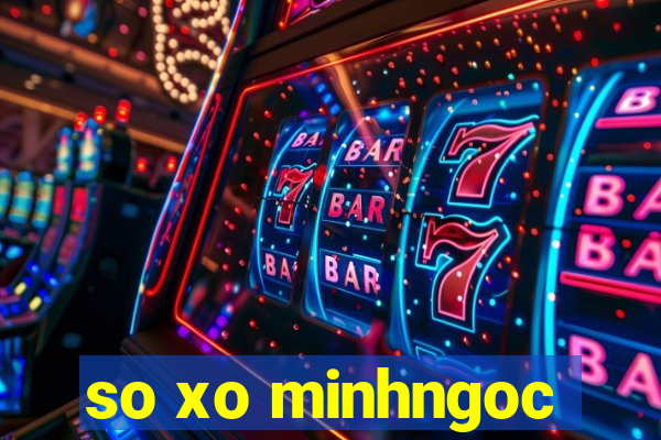 so xo minhngoc