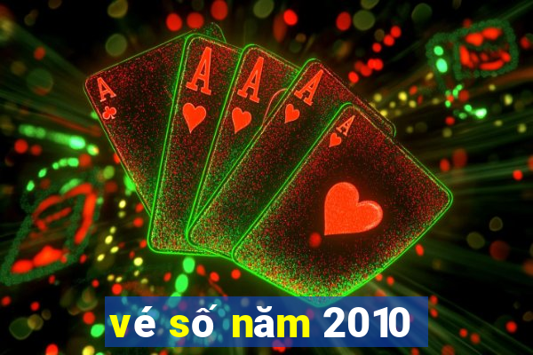 vé số năm 2010