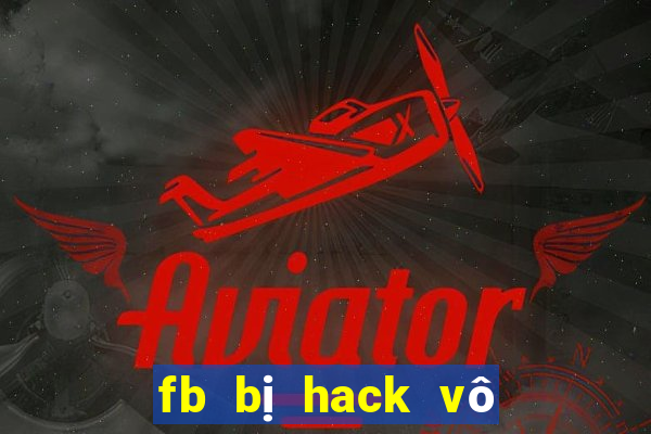 fb bị hack vô hiệu hoá