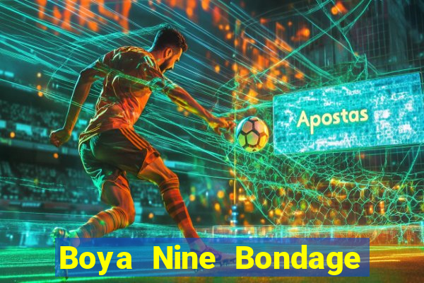 Boya Nine Bondage Địa chủ