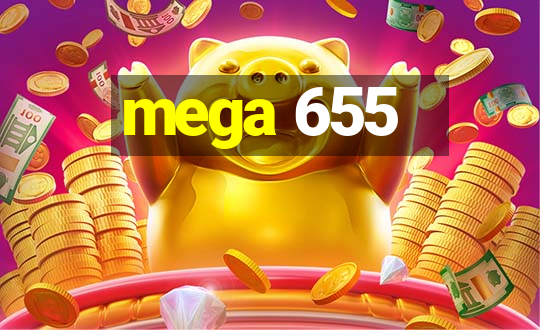 mega 655