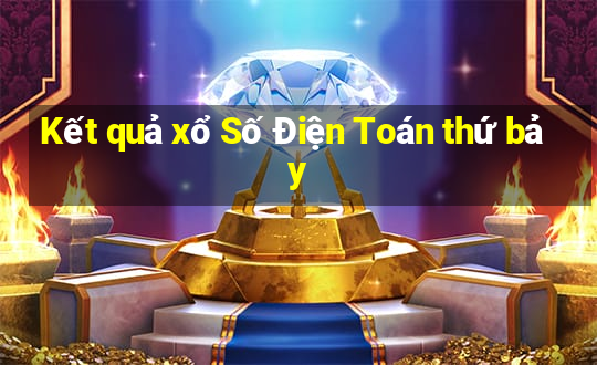 Kết quả xổ Số Điện Toán thứ bảy