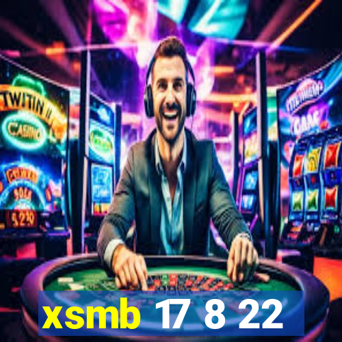 xsmb 17 8 22