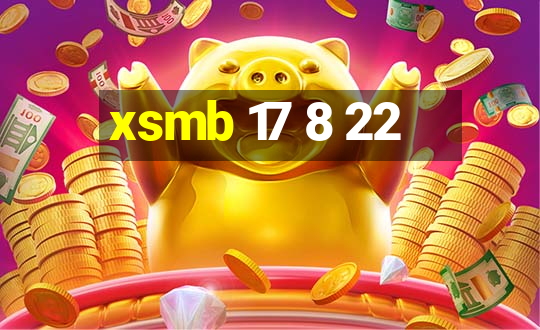 xsmb 17 8 22