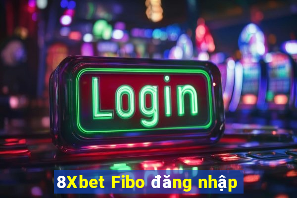 8Xbet Fibo đăng nhập