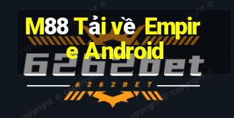 M88 Tải về Empire Android