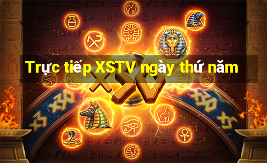 Trực tiếp XSTV ngày thứ năm